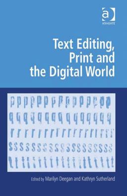 Text Editing, Print and the Digital World  9780754673071 Front Cover