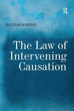 Law of Intervening Causation  9780754673668 Front Cover