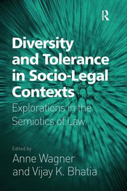 Diversity and Tolerance in Socio-Legal Contexts Explorations in the Semiotics of Law  9780754673866 Front Cover
