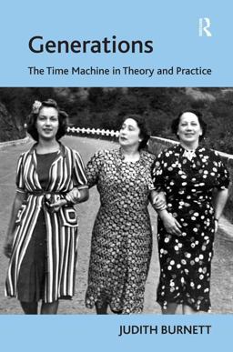 Generations The Time Machine in Theory and Practice  9780754674566 Front Cover