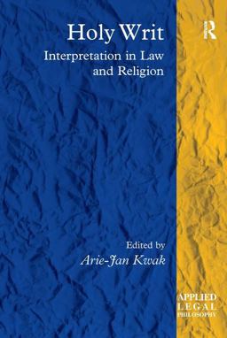 Holy Writ Interpretation in Law and Religion  9780754678960 Front Cover