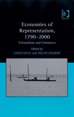 Economies of Representation 1790-2000 Colonialism and Commerce