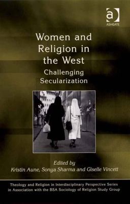 Women and Religion in the West Challenging Secularization