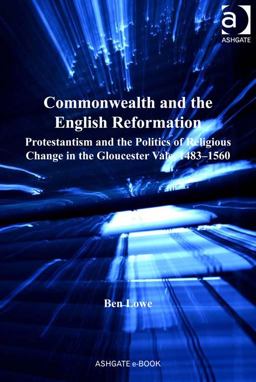 Commonwealth and the English Reformation Commonwealth and the English Reformation