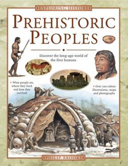 Prehistoric Peoples Discover the Long-Ago World of the First Humans  9780754804420 Front Cover
