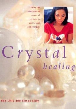 Crystal Healing Crystal Healing