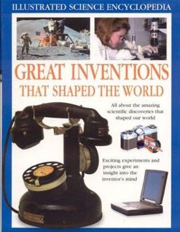 Great Inventions That Shaped the World