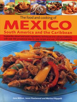 The Food and Cooking of Mexico, South America and the Caribbean