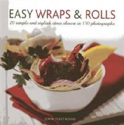 Easy Wraps and Rolls