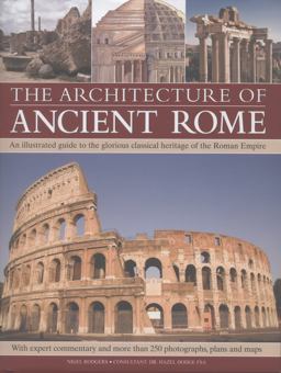The Architecture of Ancient Rome