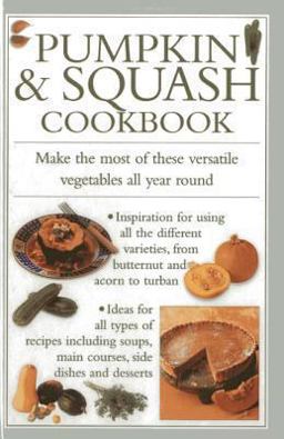 Pumpkin and Squash Cookbook