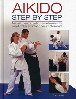 Aikido Step by Step  9780754828440 Front Cover
