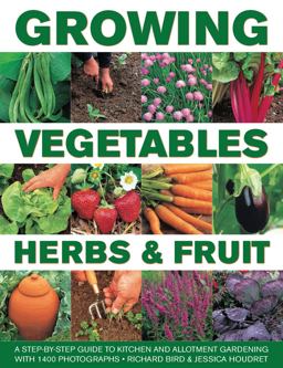 Growing Vegetables, Herbs and Fruit