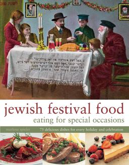 Jewish Festival Food: Eating for Special Occasions
