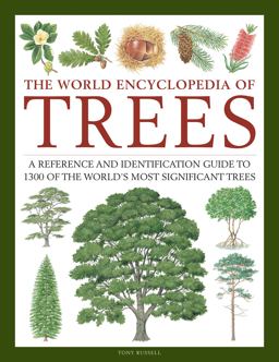 The World Encyclopedia of Trees The World Encyclopedia of Trees