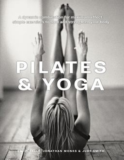 Pilates and Yoga Pilates and Yoga