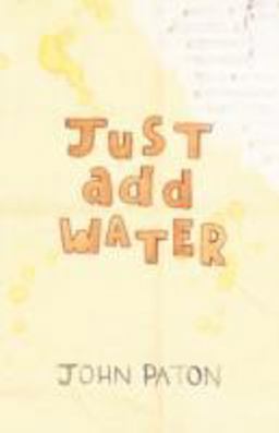 Just Add Water