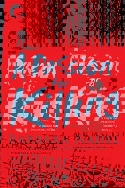 Passion for Killing A Killer with Means But No Motive, and the Body Count Is Rising...  9780755321346 Front Cover