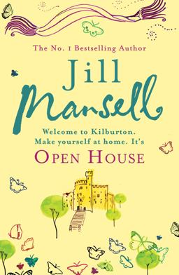 Open House The Irresistible Feelgood Romance from the Bestselling Author Jill Mansell  9780755332533 Front Cover
