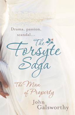 The Forsyte Saga: the Man of Property (1) The Forsyte Saga: the Man of Property (1)