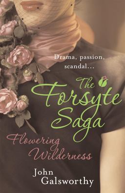 The Forsyte Saga: Flowering Wilderness (8) The Forsyte Saga: Flowering Wilderness (8)