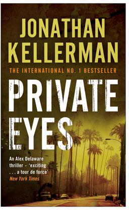 Private Eyes (Alex Delaware Series, Book 6)
