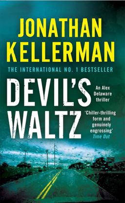Devil's Waltz (Alex Delaware Series, Book 7)