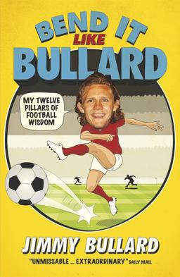 Bend It Like Bullard  9780755365524 Front Cover