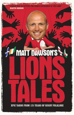 Matt Dawson's Lions Tales  9780755366026 Front Cover