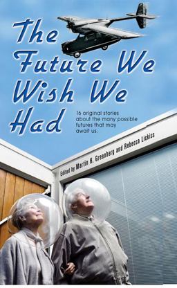 Future We Wish We Had  9780756404413 Front Cover