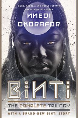 Binti: the Complete Trilogy  9780756416935 Front Cover