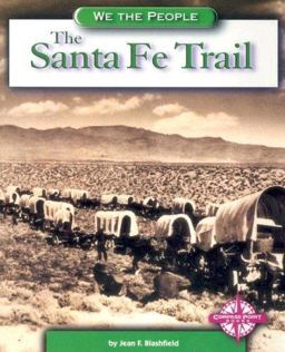 The Santa Fe Trail