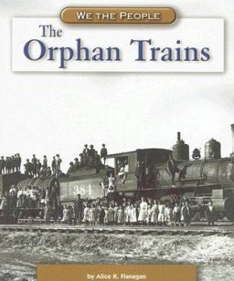 The Orphan Trains The Orphan Trains