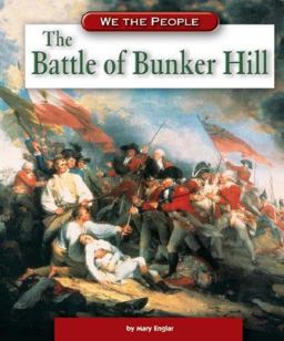 The Battle of Bunker Hill The Battle of Bunker Hill