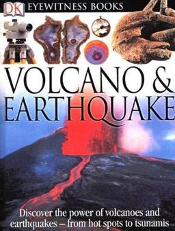 Volcanoes and Earthquakes