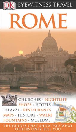 Rome - Eyewitness Travel Guide 2006 9780756615505 Front Cover