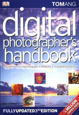 Digital Photographer's Handbook 3rd 9780756623555 Front Cover