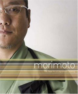 Morimoto The New Art of Japanese Cooking  9780756631239 Front Cover
