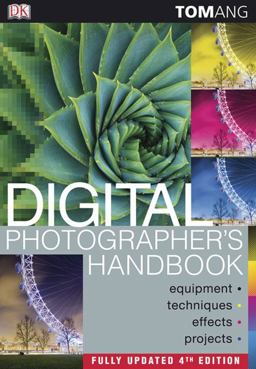 Digital Photographer's Handbook 4th 2009 9780756643102 Front Cover