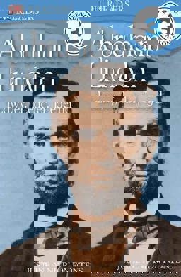 Abraham Lincoln Lawyer, Leader, Legend 1st 9780756656898 Front Cover