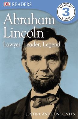 Abraham Lincoln - Lawyer, Leader, Legend
