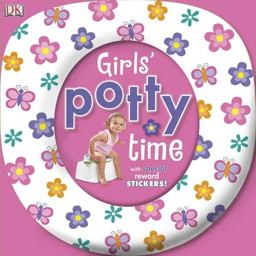 Girls' Potty Time Includes Special Reward Stickers!  9780756658854 Front Cover