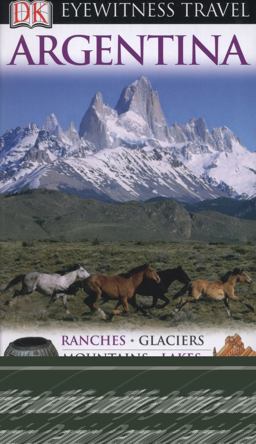 Eyewitness Travel Guide - Argentina