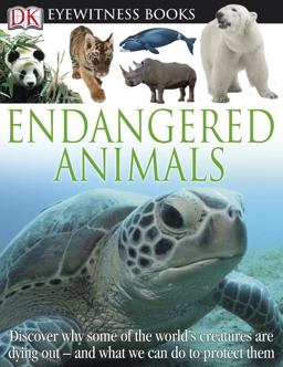 DK Eyewitness Books: Endangered Animals