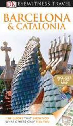 Eyewitness Travel Guides - Barcelona and Catalonia