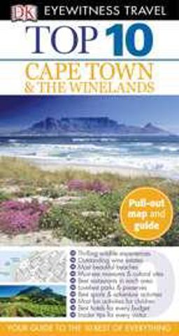 Eyewitness Top 10 Travel Guide - Cape Town and the Winelands