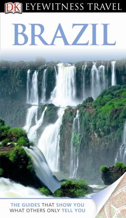 Eyewitness Travel Guide - Brazil  9780756685805 Front Cover