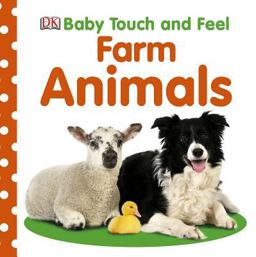 Baby Touch and Feel: Farm Animals  9780756689865 Front Cover