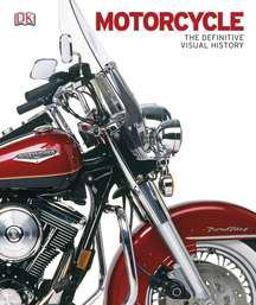 Motorcycle: the Definitive Visual History