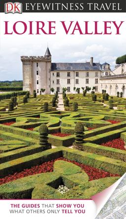 Eyewitness Travel Guide - Loire Valley
